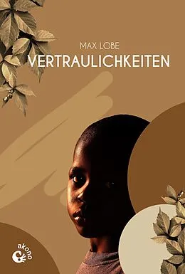 E-Book (epub) Vertraulichkeiten von Max Lobe