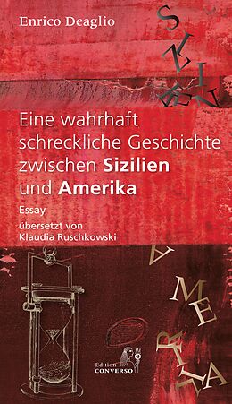 E-Book (epub) Eine wahrhaft schreckliche Geschichte zwischen Sizilien und Amerika von Enrico Deaglio