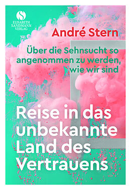 E-Book (epub) Reise in das unbekannte Land des Vertrauens von André Stern