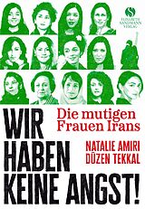 Fester Einband Die mutigen Frauen Irans von Natalie Amiri, Düzen Tekkal