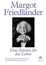 Fester Einband Margot Friedländer. Eine Stimme für das Leben von Margot Friedländer