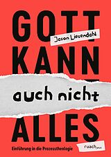 E-Book (epub) Gott kann auch nicht alles von Jason Liesendahl