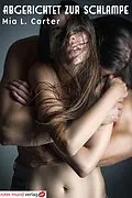 E-Book (epub) Abgerichtet zur Schlampe von Mia L. Carter