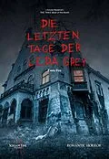 E-Book (pdf) Die letzten Tage der Leda Grey von Essie Fox