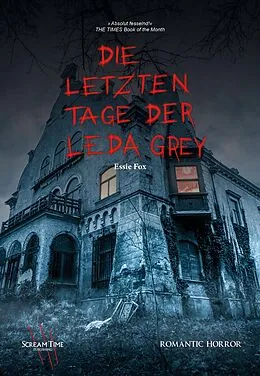 E-Book (pdf) Die letzten Tage der Leda Grey von Essie Fox