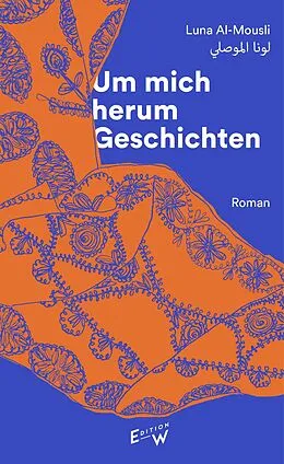 E-Book (epub) Um mich herum Geschichten von Luna Al-Mousli