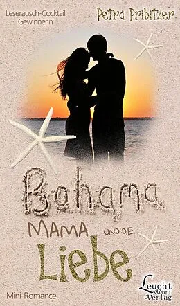E-Book (epub) Bahama Mama und die Liebe von Petra Pribitzer
