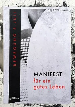 E-Book (epub) Manifest für ein gutes Leben von Poljak Wlassowetz