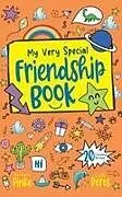 Fester Einband My Very Special Friendship Book - A journal for kids to capture special friendships von Barbara Pinke