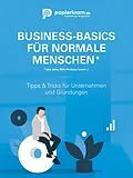 E-Book (epub) Business-Basics für normale Menschen, also keine BWL-Professor:innen ;) von Steffen Kiegler, Rainer Rapp
