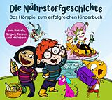 Audio CD (CD/SACD) Die Nährstoffgeschichte. Begeistert Kinder für gemüsiale Superkräfte! von Maren Bucec