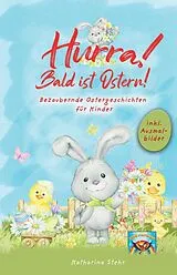 Fester Einband Hurra! Bald ist Ostern! Bezaubernde Ostergeschichten für Kinder von Katharina Stehr, Lese Papagei