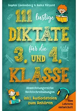 E-Book (epub) 111 lustige Diktate für die 3. und 4. Klasse von Sophie Lindenberg, Anika Pätzold
