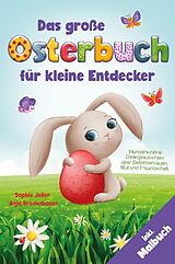 Kartonierter Einband Das große Osterbuch für kleine Entdecker von Sophie Jeller, Anja Bröderbauer