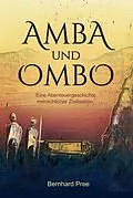 E-Book (epub) Amba und Ombo von Bernhard Pree