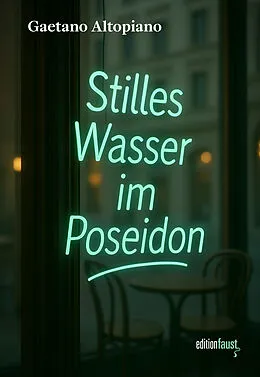 E-Book (epub) Stilles Wasser im Poseidon von Gaetano Altopiano
