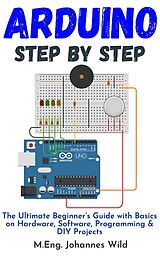 eBook (epub) Arduino | Step by Step de M. Eng. Johannes Wild