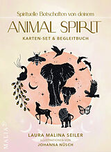 Kartonierter Einband Spirituelle Botschaften von deinem Animal Spirit von Laura Malina Seiler