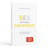 Kartonierter Einband Sex mit dem Universum  Was ein Engel über das Leben lernt von Laura Malina Seiler