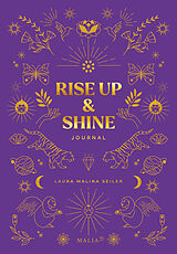 Fester Einband Rise Up &amp; Shine Journal von Laura Malina Seiler
