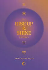 Fester Einband Rise Up & Shine Journal 2026 von Laura Malina Seiler