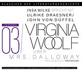 Audio CD (CD/SACD) Ein Gespräch über Virginia Woolf - Mrs. Dalloway von Virginia Woolf