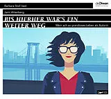 Digital Bis hierher war`s ein weiter Weg von Jami Attenberg