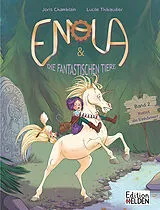Fester Einband Enola & die fantastischen Tiere von Joris Chamblain