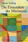 E-Book (epub) Die Einsamkeit der Ministerin von Simone Frieling