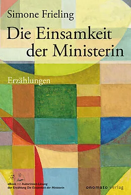 E-Book (epub) Die Einsamkeit der Ministerin von Simone Frieling