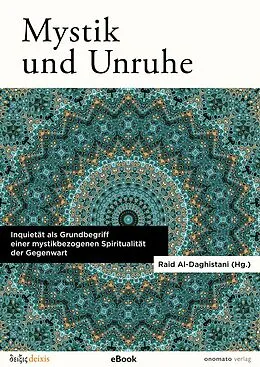 E-Book (epub) Mystik und Unruhe von Ralf Konersmann, Christine Büchner, Marco A. Sorace