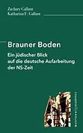 E-Book (epub) Brauner Boden von Zachary Gallant, Katharina Gallant