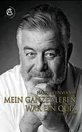 E-Book (epub) Mein ganzes Leben war ein Quiz von Harry Wijnvoord