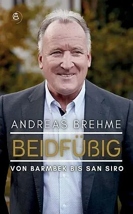 E-Book (epub) Beidfüßig von Andreas Brehme