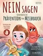 Kartonierter Einband (Kt) NEIN Sagen: Schützen Sie Ihre Kinder frühzeitig! Kinderbuch zur Prävention von Missbrauch - ein wichtiges Buch für alle Jungen und Mädchen ab 3 Jahren von Käthe Sasswitz
