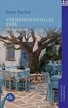 E-Book (epub) Verhängnisvolles Erbe von Peter Pachel