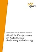E-Book (pdf) Kindliche Kompetenzen im Krippenalter: Bedeutung und Messung von 