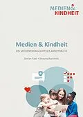 E-Book (pdf) Medien und Kindheit von Stefan Faas, Shauna Buchholz