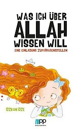 Fester Einband Was ich über Allah wissen will von Öze Özkan