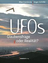 Kartonierter Einband UFOs  Glaubensfrage oder Realität? von Allan Crombroke, Jürgen Schmitz