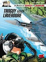 Fester Einband Die Abenteuer von Tanguy & Laverdure Bd. 29 von Sébastien Philippe