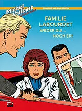Fester Einband Familie Labourdet Bd. 1 von Jean Graton