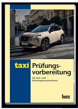 Kartonierter Einband Prüfungsvorbereitung für Taxi- und Mietwagenunternehmer von Ufuk Gergin, Herwig Kollar