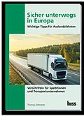 E-Book (pdf) Sicher unterwegs in Europa - Lkw von Thomas Dittmeier