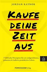 E-Book (epub) Kaufe deine Zeit aus von Jordan Raynor