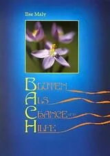 Kartonierter Einband Bachblüten als Chance und Hilfe von Ilse Maly