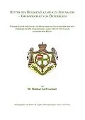 E-Book (epub) Ritter des Heiligen Lazarus zu Jerusalem - Großpriorat von Österreich von Dietmar Gert Lackner