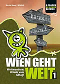 E-Book (epub) Wien geht weit, Weitwandern: Urlaub vom Alltag! von Martin Moser