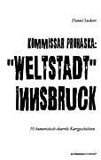 Kartonierter Einband Kommissar Prohaska:  Weltstadt  Innsbruck von Daniel Suckert