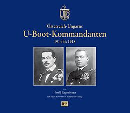 Fester Einband Österreich-Ungarns U-Boot-Kommandanten von Harald Eggenberger